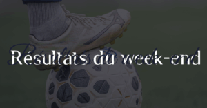 Académie – Les résultats du week-end